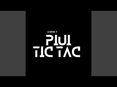 Piu Tic Tac (Funk)