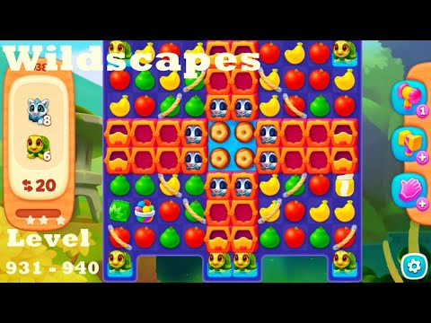 Wildscapes Level 931 - 940 HD Walkthrough | Gameplay | 3 - match game | ios | android | pc | app