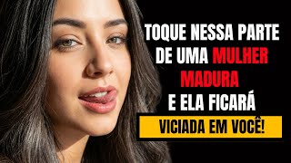 7 Caresses That Will Make a Mature Woman Fall Madly in Love with You