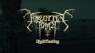 FORGOTTEN TOMB - Nightfloating (Official Music Video)
