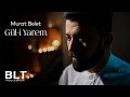 Murat Belet Gül I Yarem