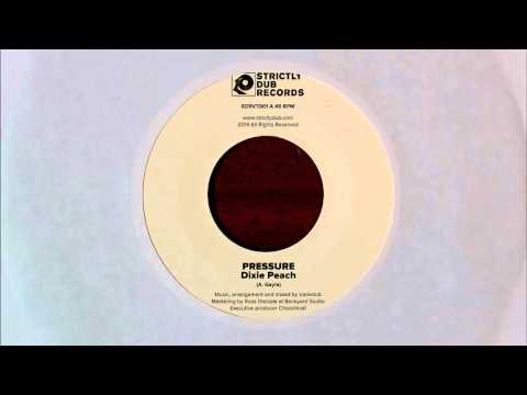 Dixie Peach & Variedub - Pressure [SDRV7001]