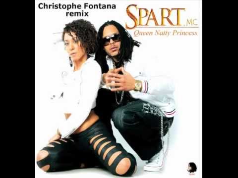 SPART MC FT T-NOLA QUEEN NATTY PRINCESS REMIX BY CHRISTOPHE FONTANA