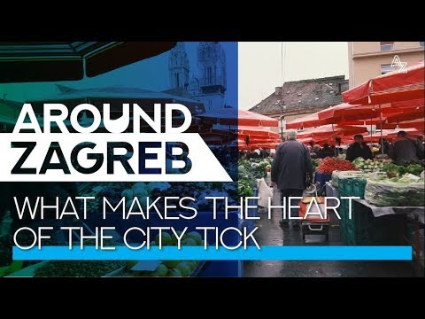 Zagreb pulse - What makes the heart of the city tick – AROUND ZAGREB