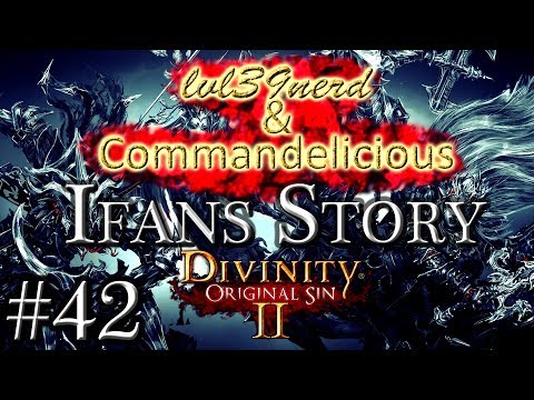Divinity: Original Sin 2 - Ifans Story (co-op) - 42 - The Hammer's "Pets"