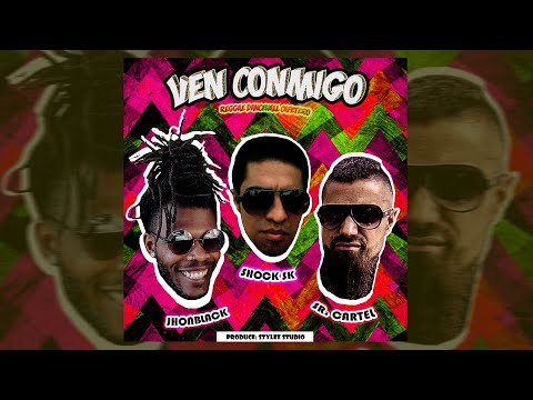 Jhon Black ✘ Shock Sk ✘ Sr. Cartel - Ven Conmigo