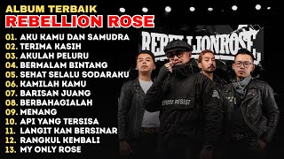Download lagu REBELLION ROSE FULL ALBUM | LAGU TERBAIK REBELLION - Aku Kamu dan Samudra - Akulah Peluru - Menang mp3
