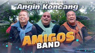 Download lagu Amigos Band - Angin Koncang mp3 Download lagu Amigos Band - Angin Koncang mp3