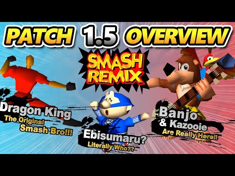 SMASH REMIX 1.5.0 OVERVIEW - New Patch with BANJO & KAZOOIE, EBISUMARU, AND DRAGON KING