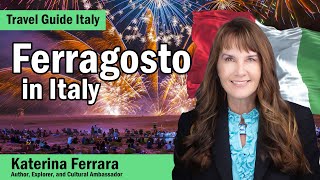 Ferragosto in Italy: The Top 5 Celebrations, Ancient Traditions, and Summer Magic