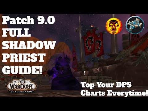 Full In-Depth Complete Shadow Priest DPS Guide for Patch 9.0.2! World of Warcraft: Shadowlands