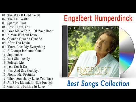 Engelbert Humperdinck Greatest Love Songs Full Album  -  Best Of Engelbert Humperdinck Songs