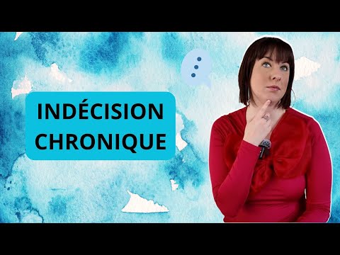 Comment ARRÊTER d’être INDÉCIS ? Mon EXPÉRIENCE et mon AVIS
