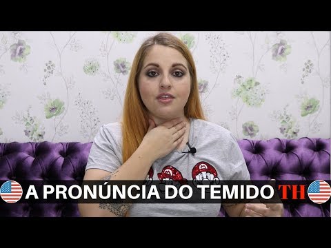 APRENDA O SOM DO TH EM INGLÊS DE UMA VEZ