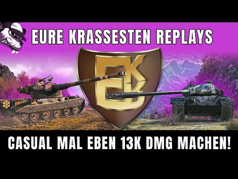 Eure krassesten Replay (EKR) - Mal eben 13.000 Schaden im AMX 50B! [World of Tanks - Gameplay - DE]