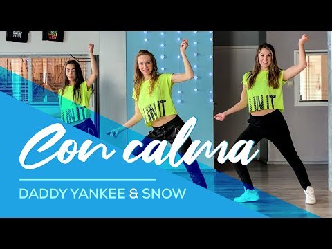 Daddy Yankee & Snow – Con Calma – Easy Fitness Dance Video – Baile – Choreography- Coreo