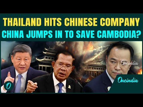 Thailand–Cambodia War Update: China to ATTACK Thai Forces After Thailand HITS Chinese Company| VIDEO