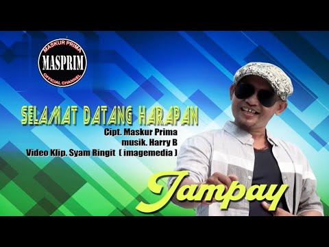 JAMPAY - SELAMAT DATANG HARAPAN (MUSIC VIDEO)
