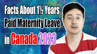 18 Months Maternity+Parental Leave in Canada 2023 | How It Works | Both Parents on PAID Leave