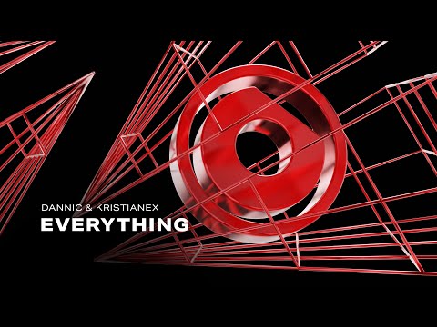 Dannic & Kristianex - Everything
