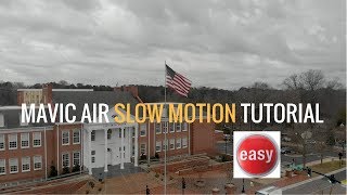 Mavic Air How to Shoot Slow Motion with your Mavic Air