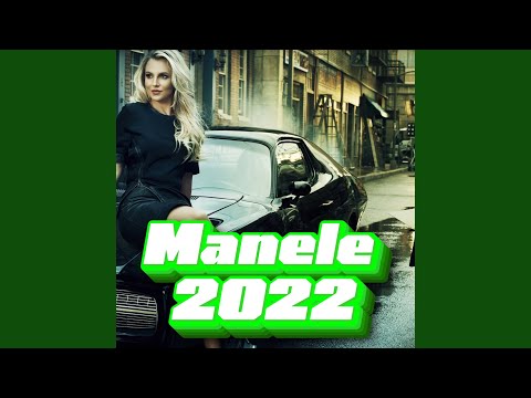 Manele vechi de chef, de petrecere colaj cu manele 2022