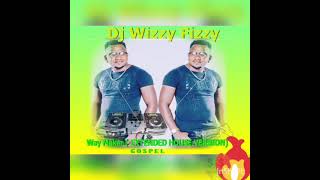 SINACH- WAY MAKER (EXTENDED HOUSE VERSION)  SOUTH AFRICAN BEATS #DjWizzyFizzy