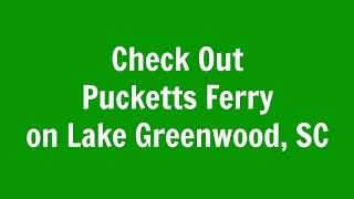 preview picture of video 'Pucketts Ferry on Lake Greenwood, South Carolina'