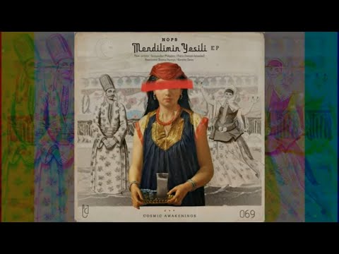 nops - Mendilimin Yesili (Zuma Dionys Remix) [Cosmic Awakenings]