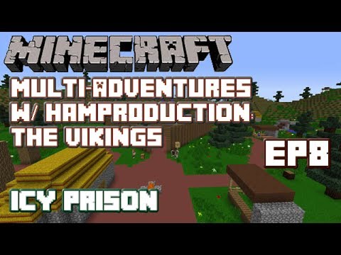 MCMA: The Vikings w/ Hampr0duction - Ep8 - Icy Prison