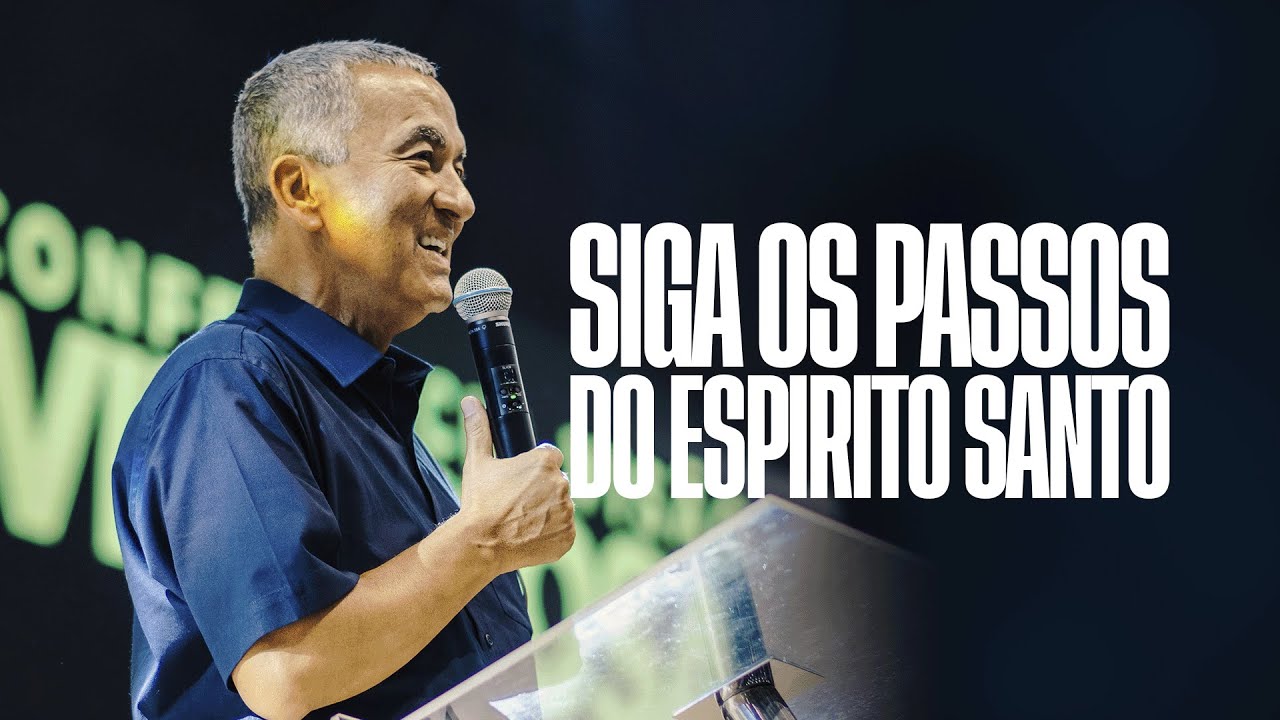 Siga os passos do Espírito Santo // Pr. Domingos Jardim