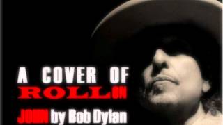 Roll On John (Bob Dylan cover) - HMS