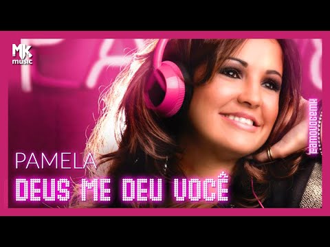 PAMELA | DEUS ME DEU VOCÊ