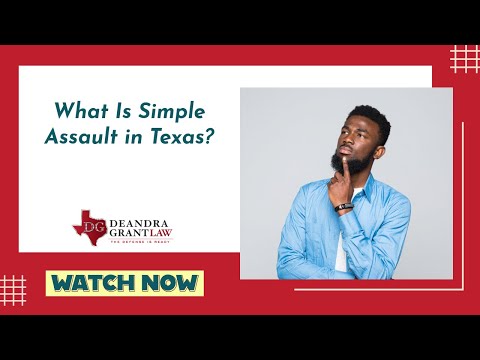 What Is Simple Assault in Texas? | Learn Your Rights & Get Legal Help Today!
