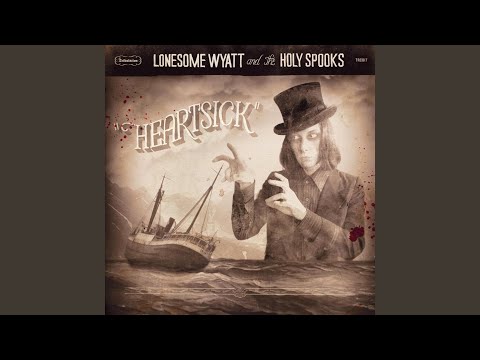 I Wonder - Lonesome Wyatt and the Holy Spooks