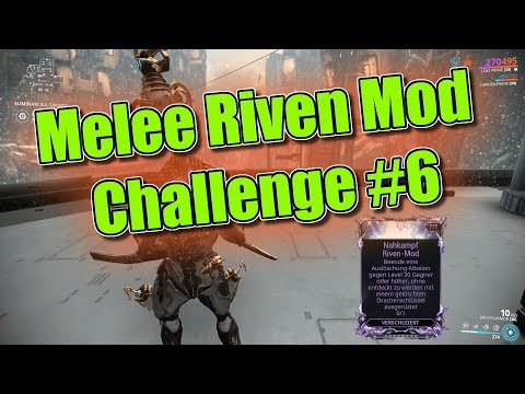 Warframe Melee Riven Mod Challenge #6