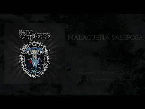 DE LA MUERTE - Malagueña Salerosa