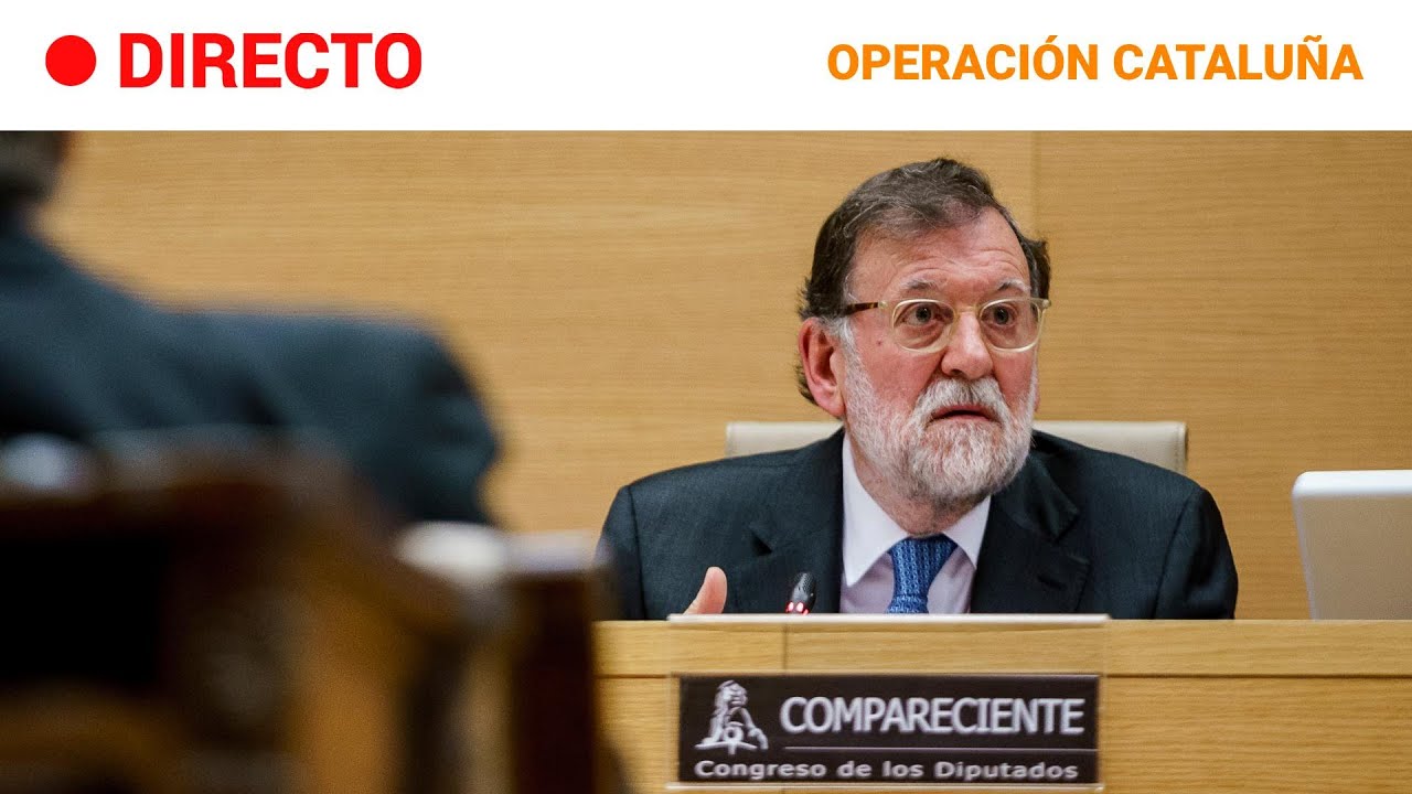 OPERACIÓN CATALUÑA: RAJOY COMPARECE en la COMISIÓN DE INVESTIGACIÓN del CONGRESO | RTVE