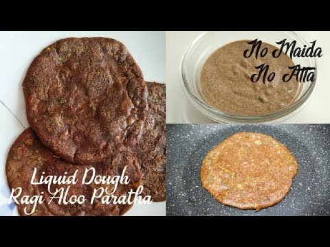 Liquid Dough Ragi Aloo Paratha/No Maida No Atta No Kneading No Rolling Ragi Aloo Roti