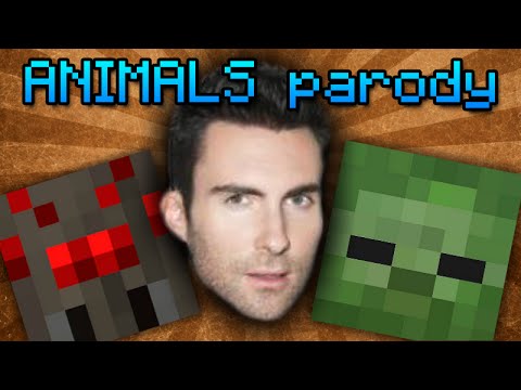 ♪ Mobs - Minecraft Parody of "Animals" by Maroon 5 (Music Video)