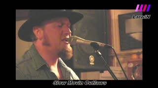 SLOW MOVIN OUTLAWS