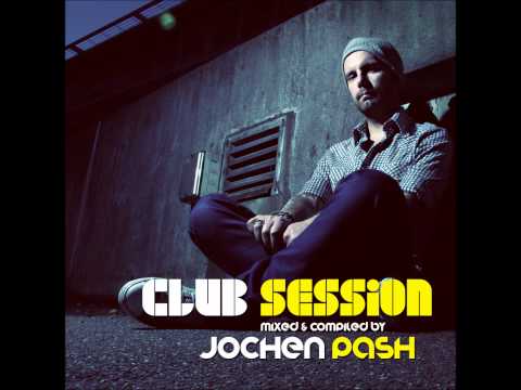CLUB SESSION by JOCHEN PASH