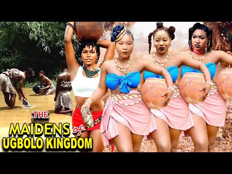 THE MAIDENS OF UGBOLO KINGDOM SEASON 1&2 - UGEZU J UGEZU 2023 LATEST NIGERIAN NOLLYWOOD FULL MOVIE
