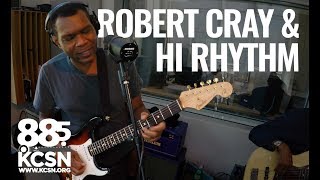 Robert Cray & Hi Rhythm || Live @ 885 KCSN || "You Must Believe in Yourself"