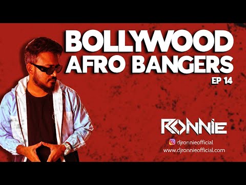 BOLLYWOOD AFRO BANGERS EP14 - DJ RONNIE | BEST OF AFRO HOUSE | BOLLYWOOD NONSTOP 2024  | AFRO DESI