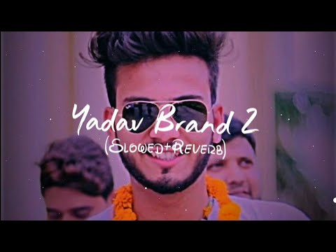 Yadav brand 2(slowed&reverb) |latest Haryani song (Elvish yadav)Yadavanshi |Rao Sahab |Lofi Cracker