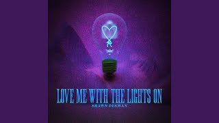 Love Me With The Lights On (Teaser)