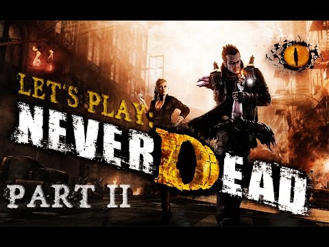 Let's Play: NeverDead - Gameplay/Walkthrough #2