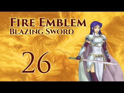 Part 26: Let's Play Fire Emblem 7, Hector Hard Mode Ranked Walkthrough - Chapter 22