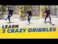 LEARN 3 DRIBBLING SKILLS ( MY FAVORITES ) TO KILL A DEFENDER